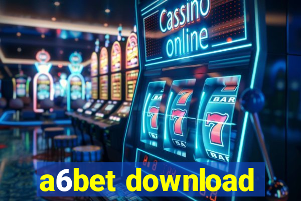 a6bet download